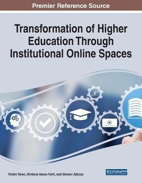 portada Transformation of Higher Education Through Institutional Online Spaces (en Inglés)