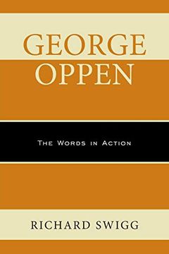 portada George Oppen: The Words in Action (en Inglés)