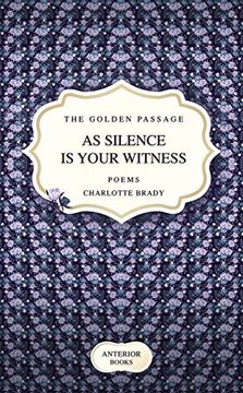 portada As Silence is Your Witness (The Golden Passage) (en Inglés)