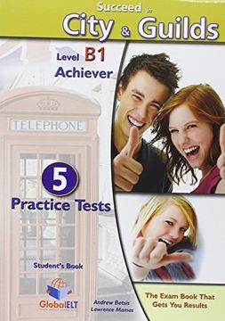 portada Succeed in City & Guilds - b1 Achiever: 5 Practice Tests (in English)