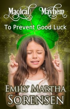 portada To Prevent Good Luck (en Inglés)