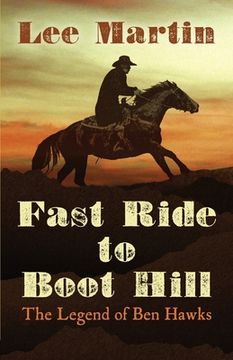 portada Fast Ride to Boot Hill: The Legend of Ben Hawks (en Inglés)
