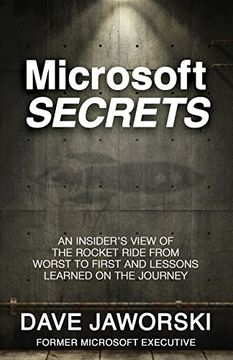 portada Microsoft Secrets: An Insider’s View of the Rocket Ride from Worst to First and Lessons Learned on the Journey