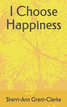 portada I Choose Happiness (en Inglés)