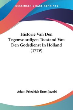 portada Historie Van Den Tegenwoordigen Toestand Van Den Godsdienst In Holland (1779)