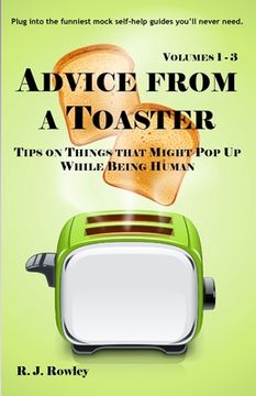 portada Advice from a Toaster: Volumes 1-3 (en Inglés)
