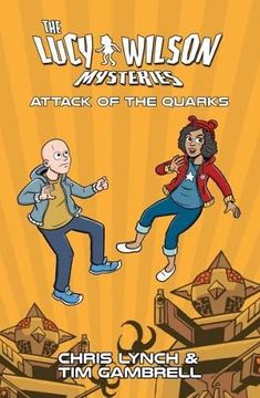 portada Lucy Wilson Mysteries, The: Attack of the Quarks (en Inglés)