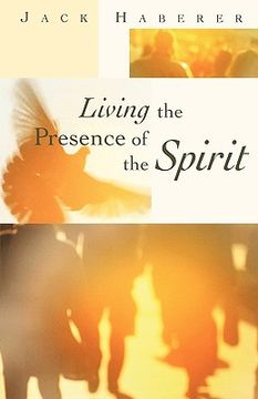 portada living the presence of the spirit (en Inglés)