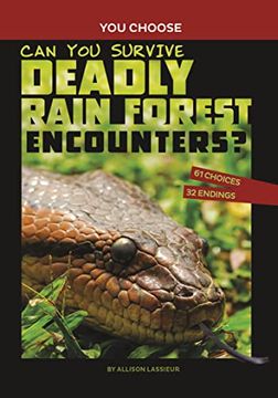 portada Can You Survive Deadly Rain Forest Encounters?: An Interactive Wilderness Adventure (en Inglés)
