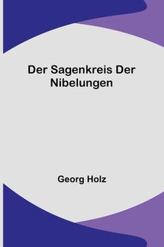 portada Der Sagenkreis der Nibelungen (in German)