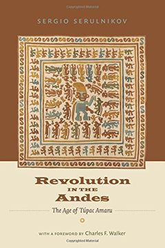 portada Revolution In The Andes: The Age Of Túpac Amaru (latin America In Translation)