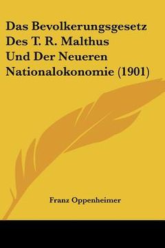 portada Das Bevolkerungsgesetz Des T. R. Malthus Und Der Neueren Nationalokonomie (1901) (in German)