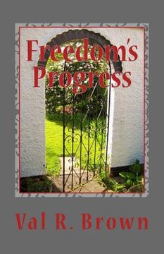 portada Freedom's Progress: A revealing tale of self-discovery. (en Inglés)