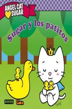 portada sugar y los patitos.(angel cat sugar) (in Spanish)
