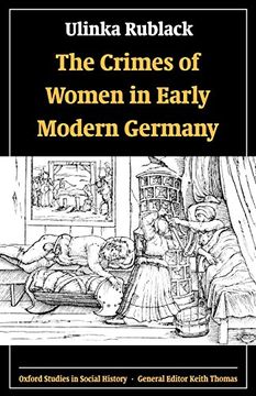 portada The Crimes of Women in Early Modern Germany (Oxford Studies in Social History) (en Inglés)