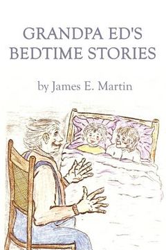 portada Grandpa Ed's Bedtime Stories (in English)