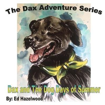 portada Dax and The Dog Days of Summer: 2013