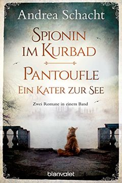 portada Spionin im Kurbad - Pantoufle. Ein Kater zur See: Zwei Romane in Einem Band (en Alemán)
