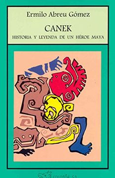 portada Canek Historia y Leyenda de un Heroe Maya