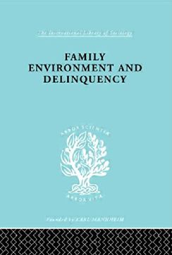 portada Family Environment and Delinquency (International Library of Sociology) (in English)