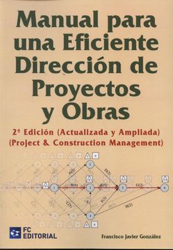 portada Manual Para una Eficiente Dirección de Proyectos y Obras (in Spanish)