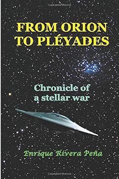 portada From Orion to Pléyades: Chronicle of a Stellar war (in English)
