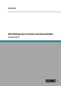 portada Die Stellung Jesu im Koran und seine Wunder (German Edition)