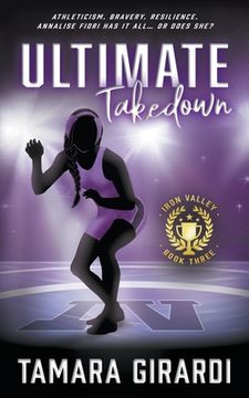 portada Ultimate Takedown: A YA Contemporary Sports Novel (in English)