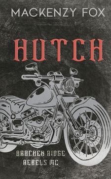 portada Hutch: (Bracken Ridge Rebels MC) Special Edition (en Inglés)