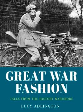 portada Great war Fashion: Tales From the History Wardrobe (en Inglés)