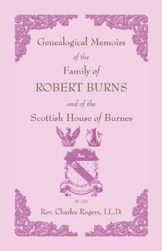 portada Genealogical Memoirs of the Family of Robert Burns and of the Scottish House of Burnes