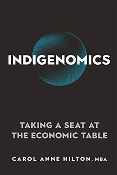 portada Indigenomics: Taking a Seat at the Economic Table (en Inglés)
