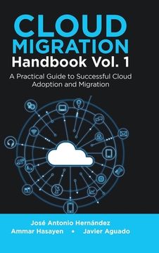 portada Cloud Migration Handbook Vol. 1: A Practical Guide to Successful Cloud Adoption and Migration 