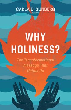 portada Why Holiness?: The Transformational Message That Unites Us (en Inglés)