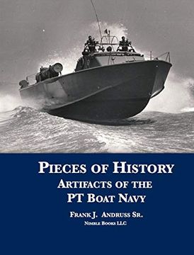 portada Pieces of History: Artifacts of the pt Boat Navy (en Inglés)