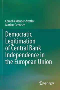 portada Democratic Legitimation of Central Bank Independence in the European Union