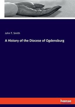 portada A History of the Diocese of Ogdensburg (en Inglés)