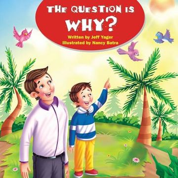 portada The Question is Why? (in English)