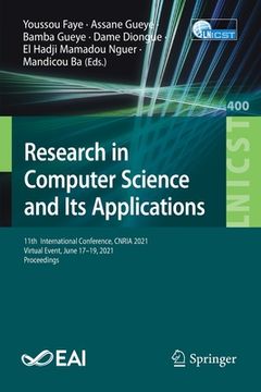 portada Research in Computer Science and Its Applications: 11th International Conference, Cnria 2021, Virtual Event, June 17-19, 2021, Proceedings