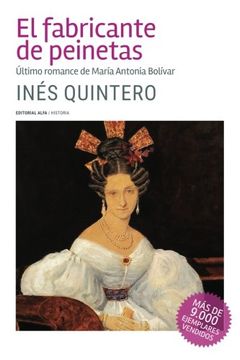portada El Fabricante de Peinetas: Último Romance de María Antonia Bolívar