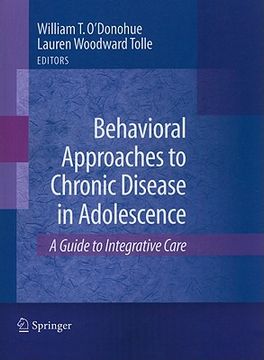 portada Behavioral Approaches to Chronic Disease in Adolescence: A Guide to Integrative Care