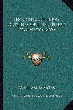 portada thoughts on birks' outlines of unfulfilled prophecy (1865) (in English)