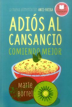 portada Adiós al Cansancio Comiendo Mejor: La Nueva Alimentación Anti-Fatiga (in Spanish)