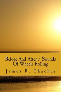 portada Before And After / Sounds Of Wheels Rolling (en Inglés)