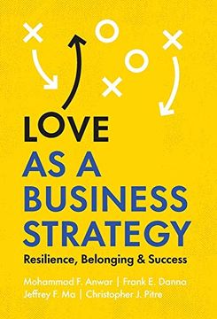 portada Love as a Business Strategy: Resilience, Belonging & Success (en Inglés)