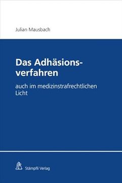 portada Das Adhäsionsverfahren Auch im Medizinstrafrechtlichen Licht (en Alemán)