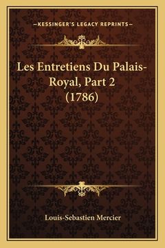 portada Les Entretiens Du Palais-Royal, Part 2 (1786) (en Francés)