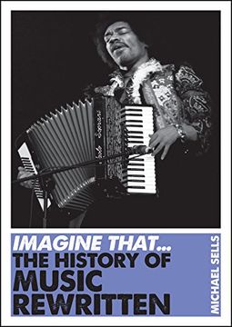 portada Imagine That - Music: The History of Music Rewritten 