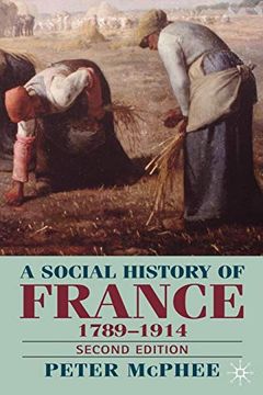 portada A Social History of France, 1789-1914: Second Edition (in English)