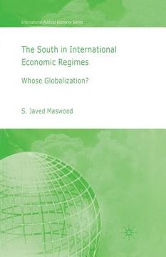 portada The South in International Economic Regimes: Whose Globalization? (en Inglés)